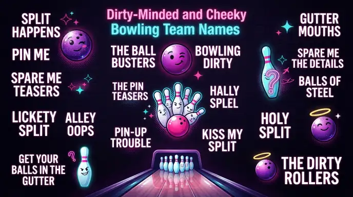 Dirty-Minded and Cheeky Bowling Team Names